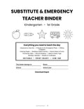 Substitute & Emergency Teacher Binder K-1